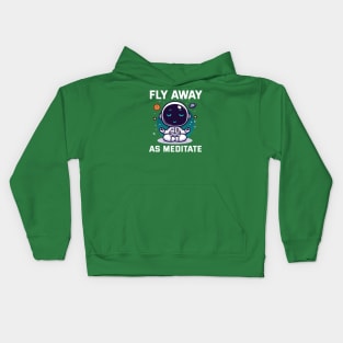 Fly Away as Meditate with Astro Kids Hoodie